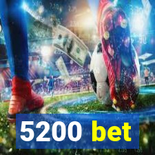 5200 bet